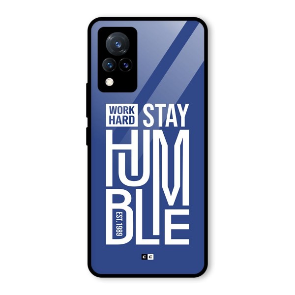 Always Stay Humble Glass Back Case for Vivo V21 5G