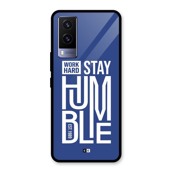 Always Stay Humble Glass Back Case for Vivo V21e 5G