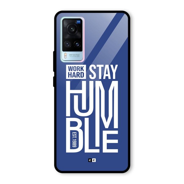Always Stay Humble Glass Back Case for Vivo X60