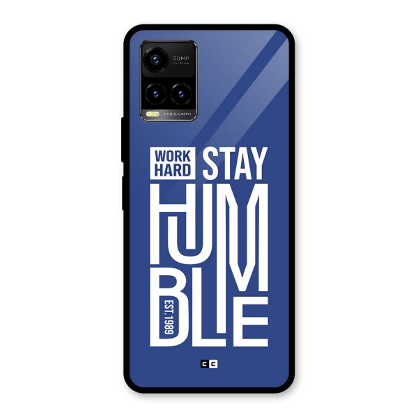 Always Stay Humble Glass Back Case for Vivo Y21A