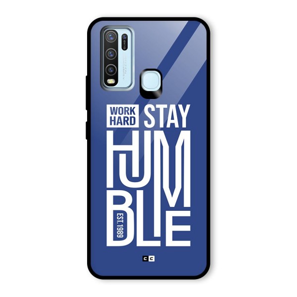 Always Stay Humble Glass Back Case for Vivo Y50