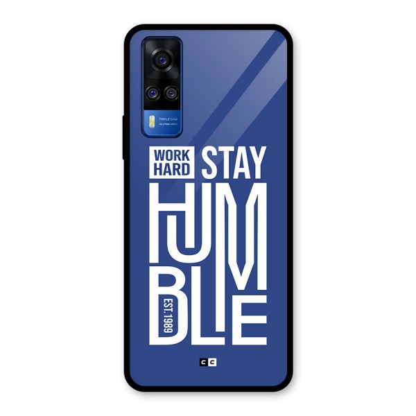 Always Stay Humble Glass Back Case for Vivo Y51