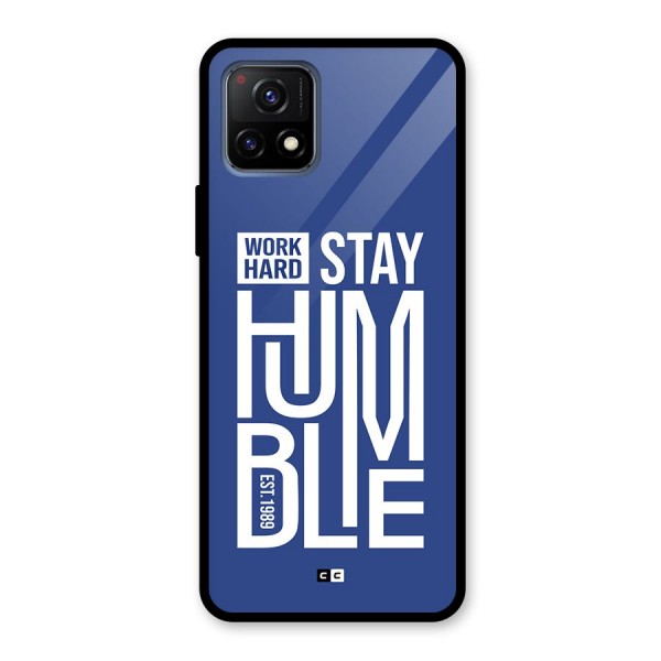 Always Stay Humble Glass Back Case for Vivo Y72 5G