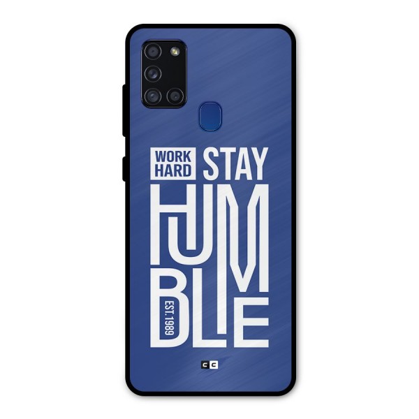 Always Stay Humble Metal Back Case for Galaxy A21s