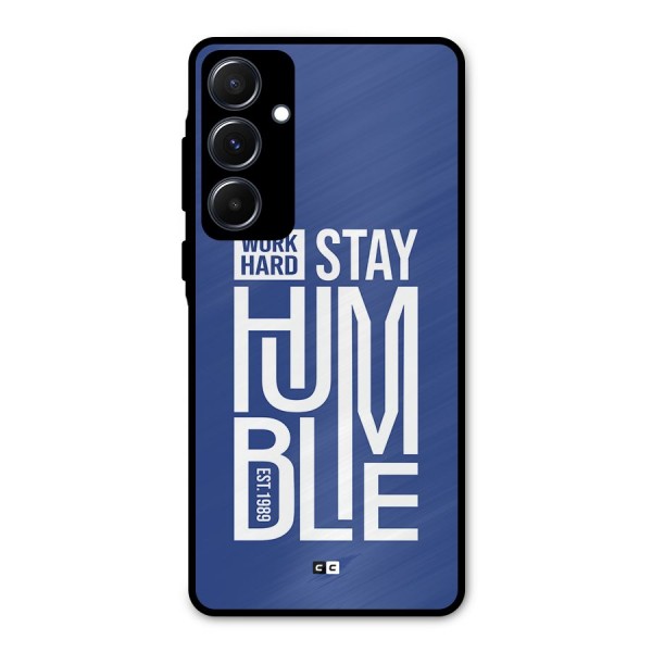 Always Stay Humble Metal Back Case for Galaxy A55