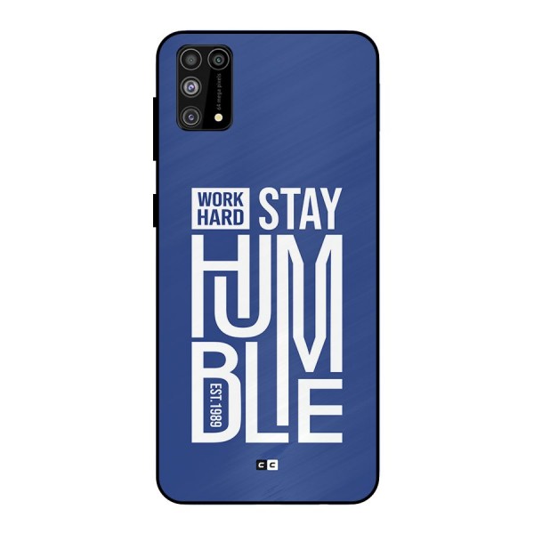 Always Stay Humble Metal Back Case for Galaxy F41