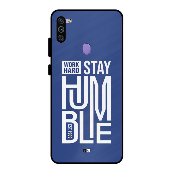 Always Stay Humble Metal Back Case for Galaxy M11