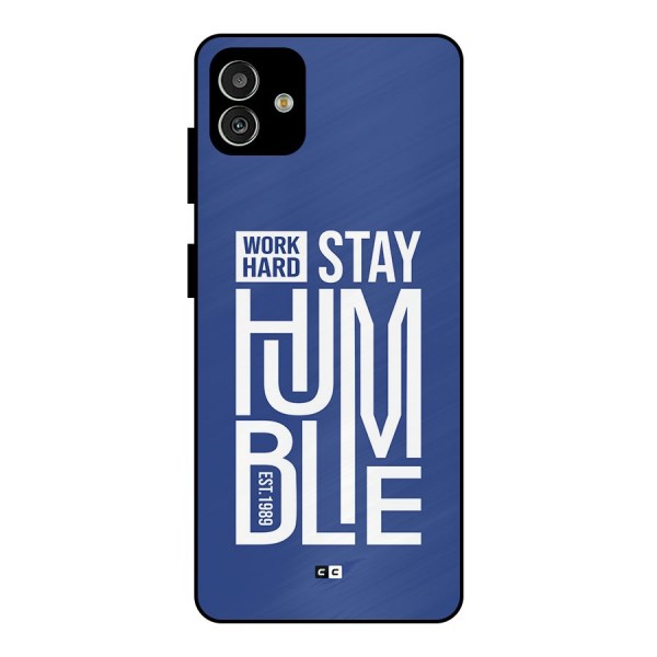 Always Stay Humble Metal Back Case for Galaxy M13 5G