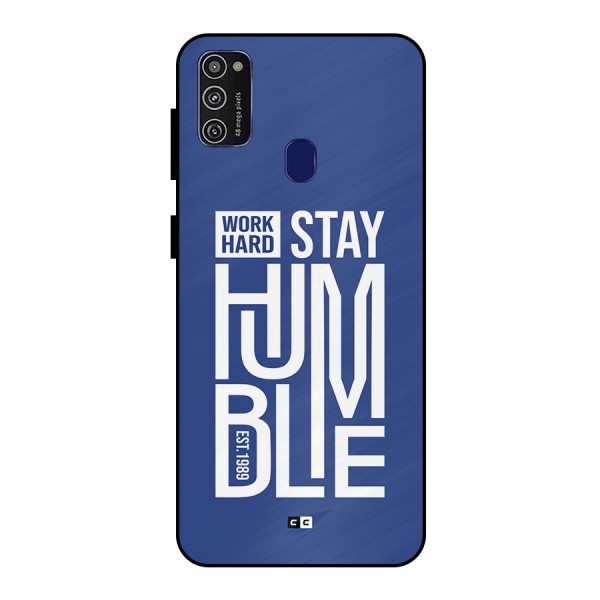 Always Stay Humble Metal Back Case for Galaxy M21