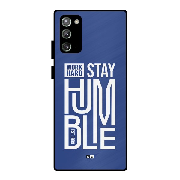 Always Stay Humble Metal Back Case for Galaxy Note 20