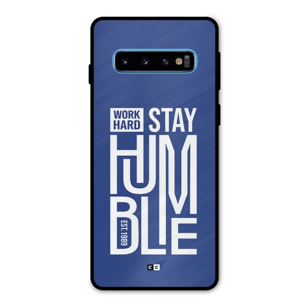 Always Stay Humble Metal Back Case for Galaxy S10