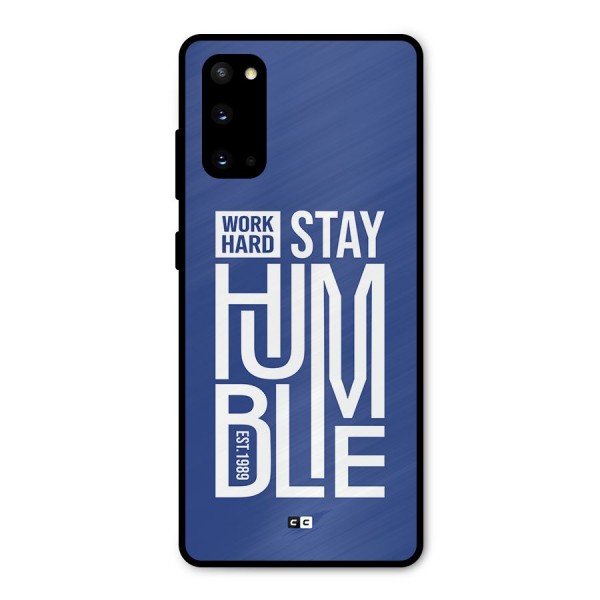 Always Stay Humble Metal Back Case for Galaxy S20