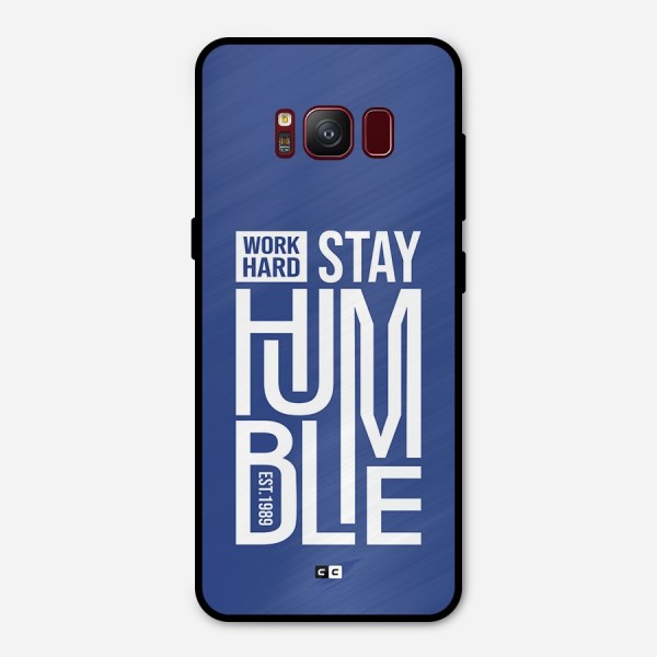 Always Stay Humble Metal Back Case for Galaxy S8