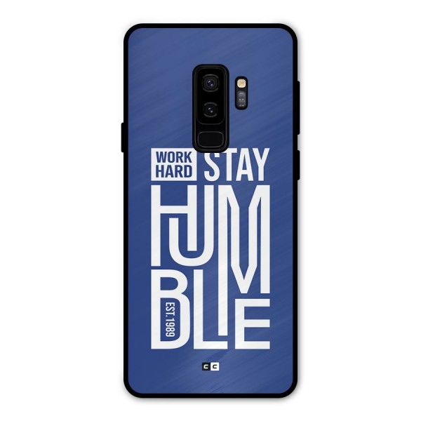 Always Stay Humble Metal Back Case for Galaxy S9 Plus