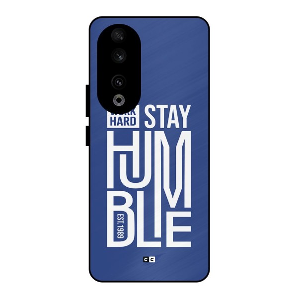 Always Stay Humble Metal Back Case for Honor 90