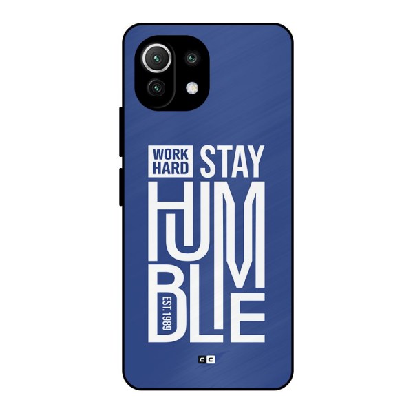 Always Stay Humble Metal Back Case for Mi 11 Lite