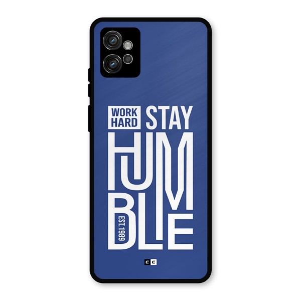 Always Stay Humble Metal Back Case for Moto G32