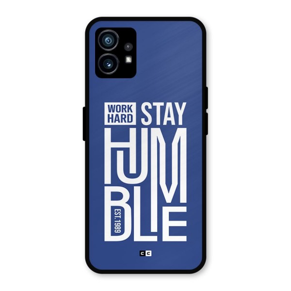 Always Stay Humble Metal Back Case for Nothing Phone 1