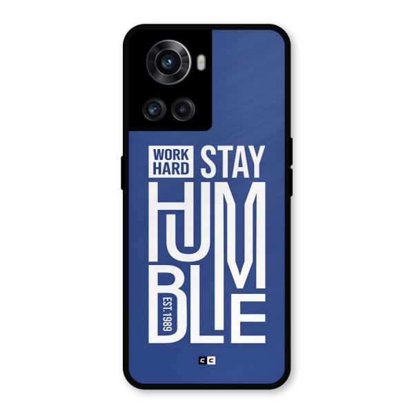 Always Stay Humble Metal Back Case for OnePlus 10R