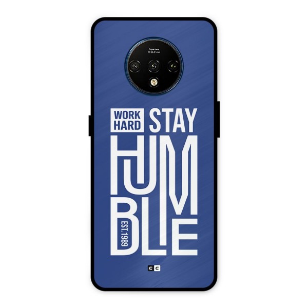 Always Stay Humble Metal Back Case for OnePlus 7T