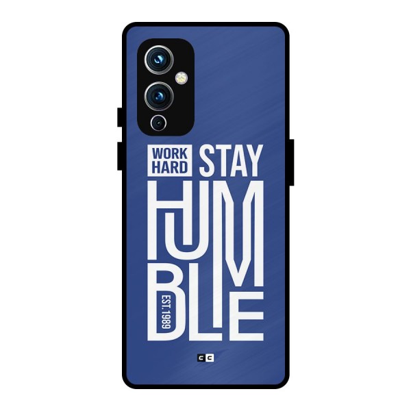 Always Stay Humble Metal Back Case for OnePlus 9