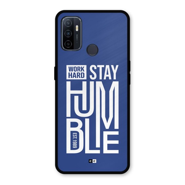 Always Stay Humble Metal Back Case for Oppo A53