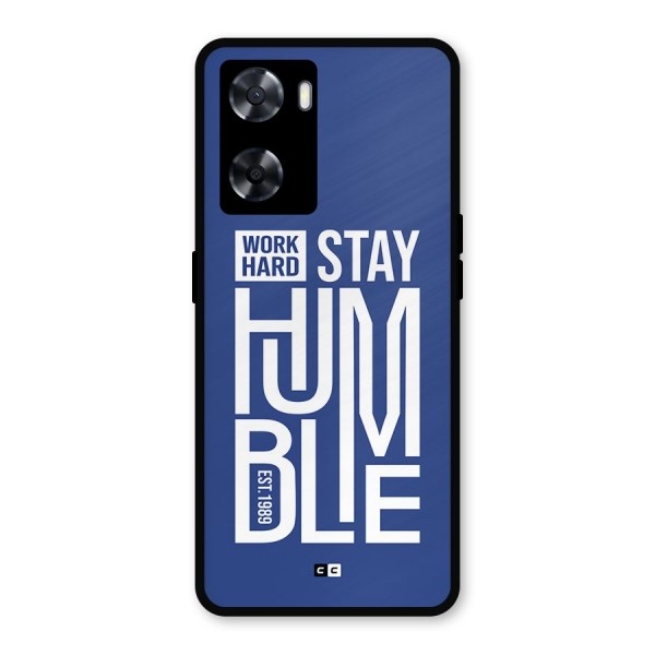 Always Stay Humble Metal Back Case for Oppo A77s