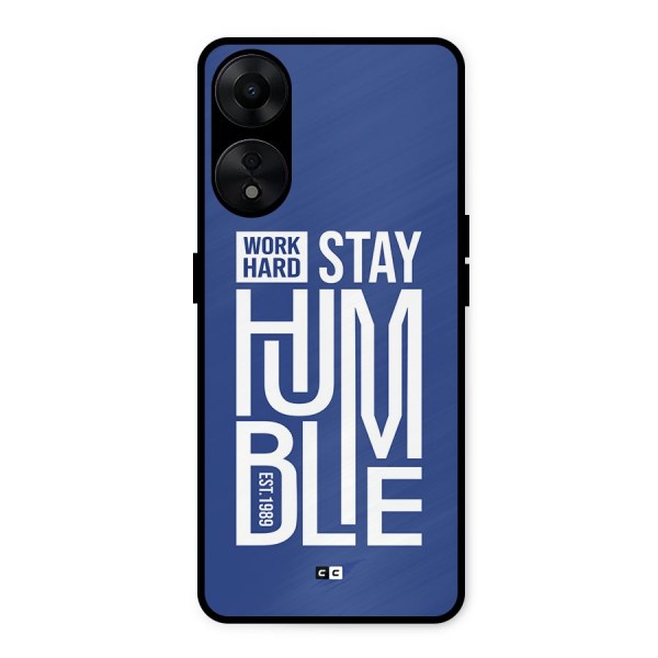 Always Stay Humble Metal Back Case for Oppo A78 5G