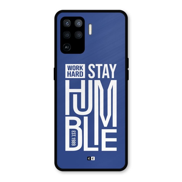 Always Stay Humble Metal Back Case for Oppo F19 Pro