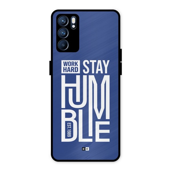 Always Stay Humble Metal Back Case for Oppo Reno6 5G