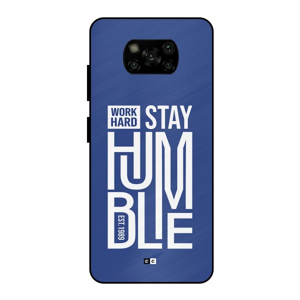 Always Stay Humble Metal Back Case for Poco X3