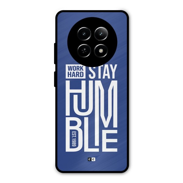 Always Stay Humble Metal Back Case for Realme 12 5G