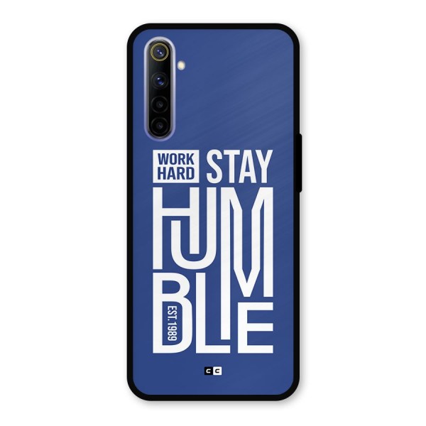 Always Stay Humble Metal Back Case for Realme 6i