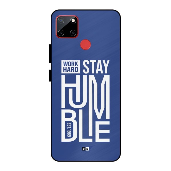 Always Stay Humble Metal Back Case for Realme C12