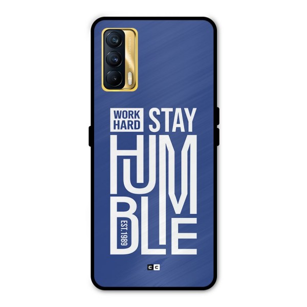 Always Stay Humble Metal Back Case for Realme X7