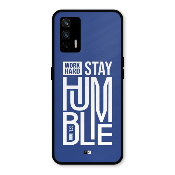 Always Stay Humble Metal Back Case for Realme X7 Max