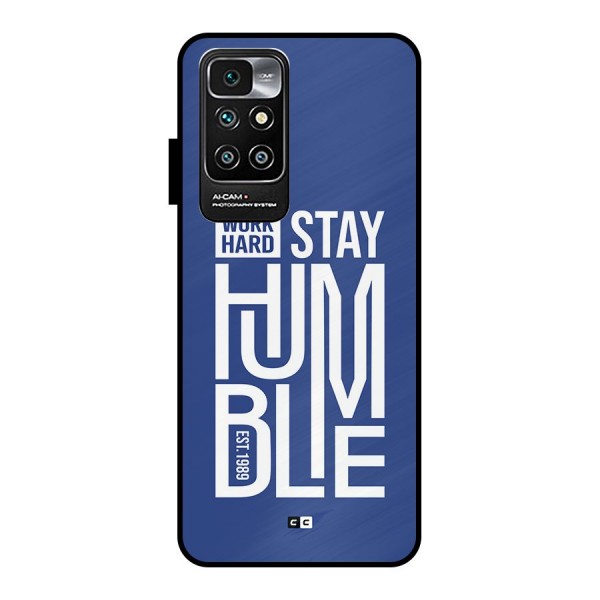 Always Stay Humble Metal Back Case for Redmi 10 Prime