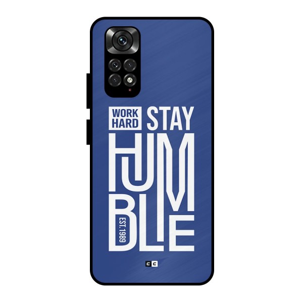 Always Stay Humble Metal Back Case for Redmi Note 11 Pro