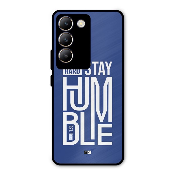 Always Stay Humble Metal Back Case for Vivo T3 5G