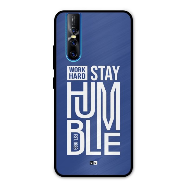 Always Stay Humble Metal Back Case for Vivo V15 Pro