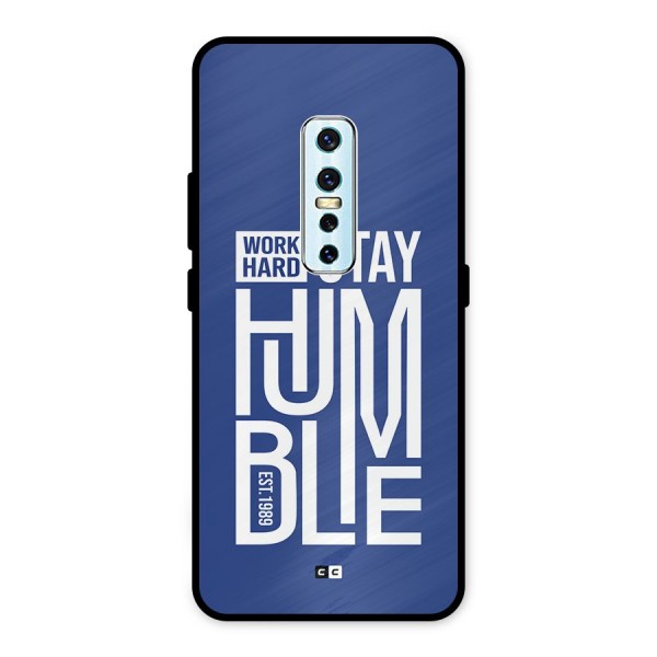 Always Stay Humble Metal Back Case for Vivo V17 Pro