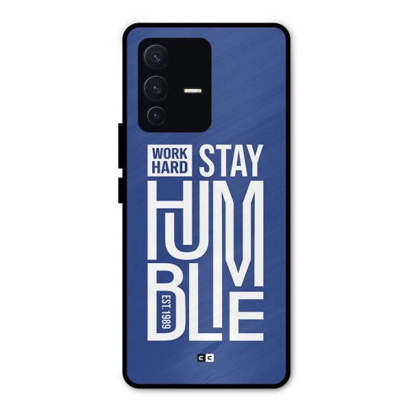 Always Stay Humble Metal Back Case for Vivo V23 Pro