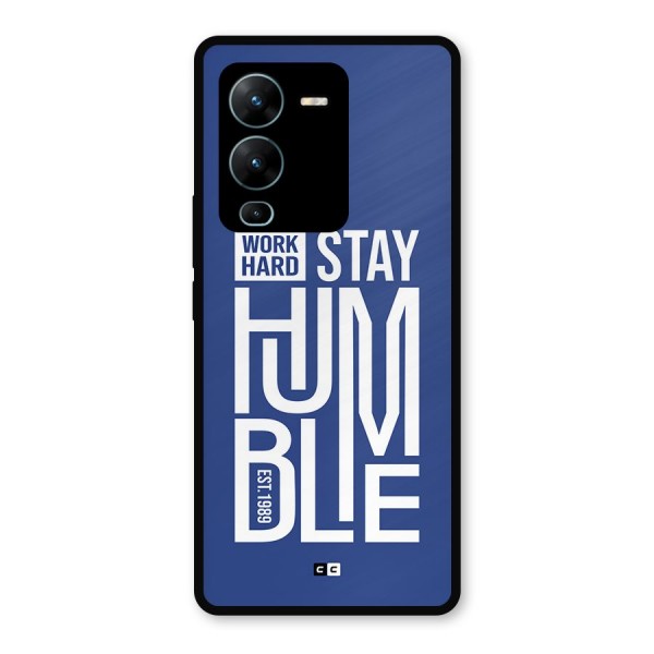 Always Stay Humble Metal Back Case for Vivo V25 Pro