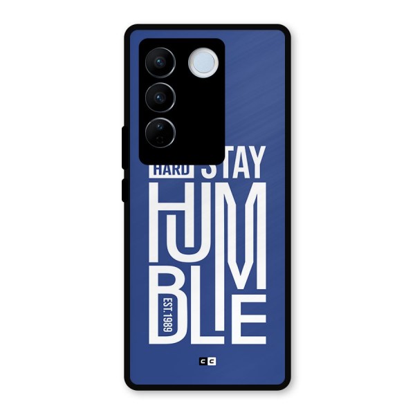 Always Stay Humble Metal Back Case for Vivo V27