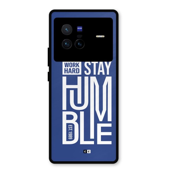 Always Stay Humble Metal Back Case for Vivo X80