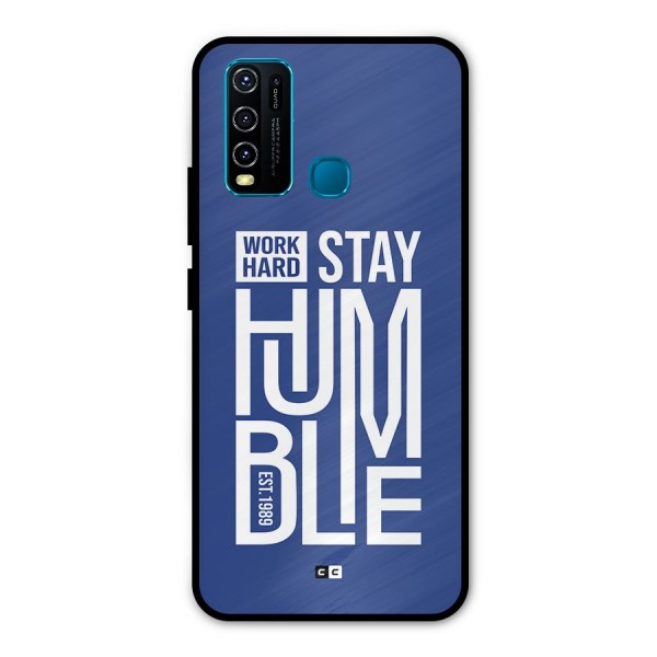 Always Stay Humble Metal Back Case for Vivo Y30