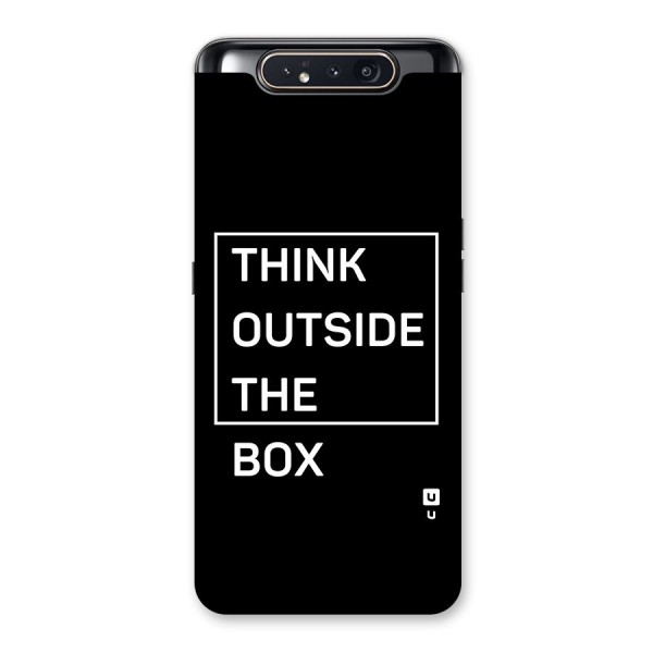 Always Think Outside Back Case for Galaxy A80