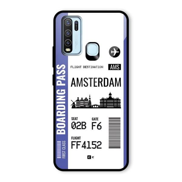 Amsterdam Boarding Pass Glass Back Case for Vivo Y30