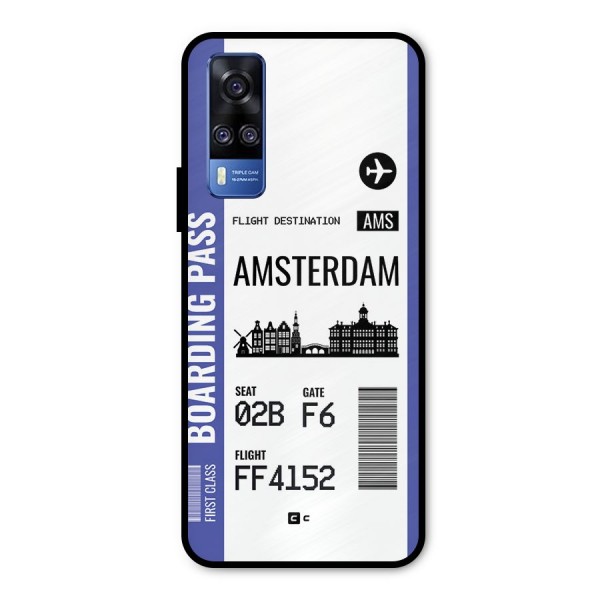 Amsterdam Boarding Pass Metal Back Case for Vivo Y31