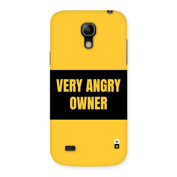 Angry Owner Back Case for Galaxy S4 Mini
